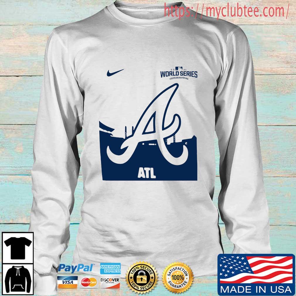 Nike Atlanta Braves World Series 2021 ATL Shirt,Sweater, Hoodie