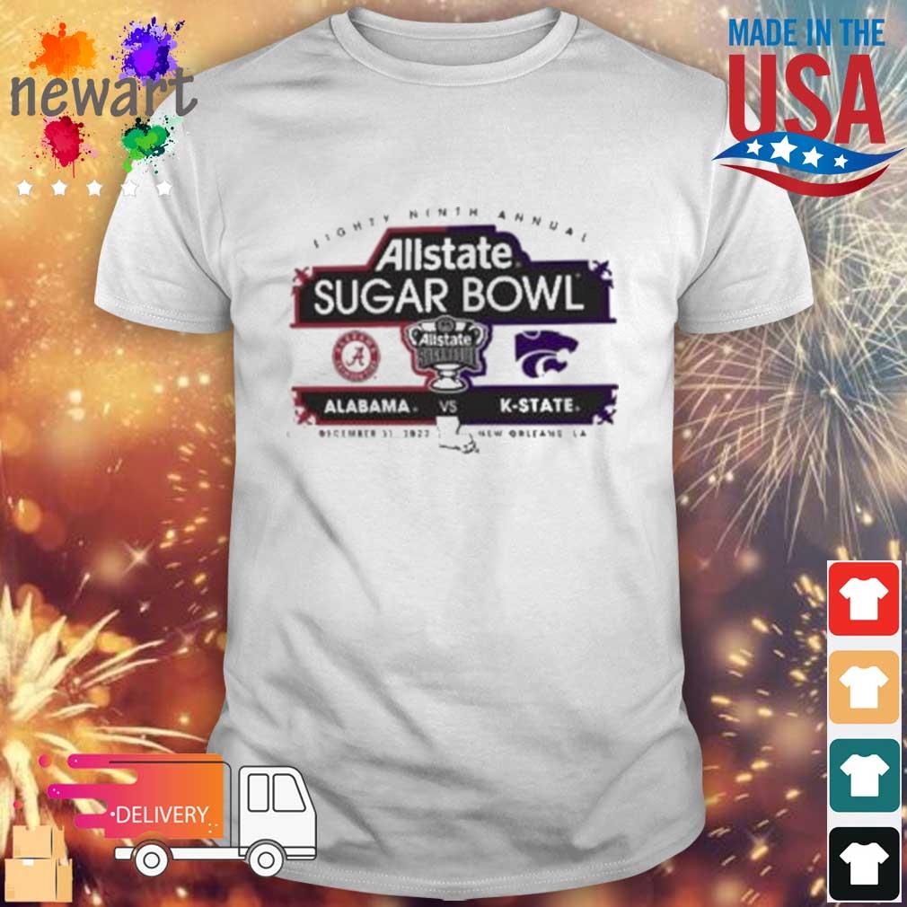 Eighty Ninth Annual Allstate Sugar Bowl Alabama Vs K-State 2022 shirt