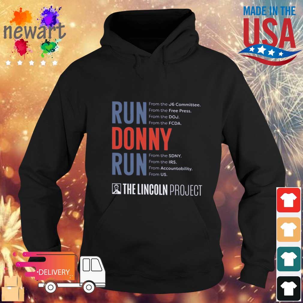 Run Donny Run The Lincoln Project Shirt Hoodie