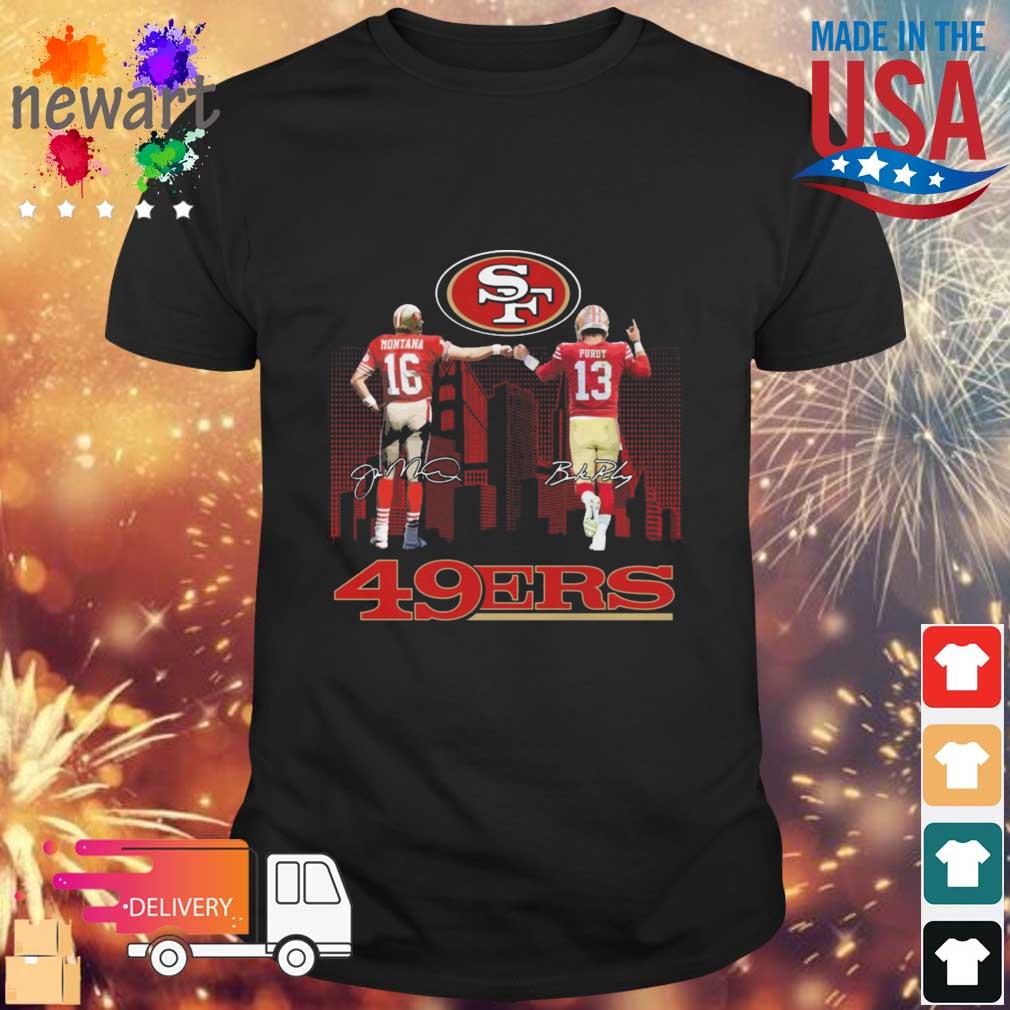 San Francisco 49ers City Joe Montana And Brock Purdy Signatures shirt
