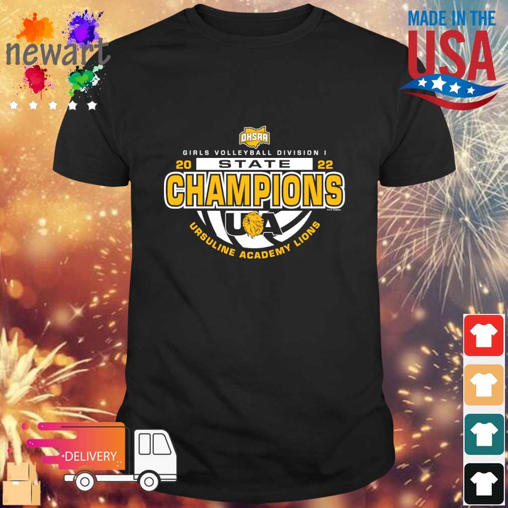 Ursuline Academy Lions 2022 OHSAA Volleyball Division I State Champions shirt