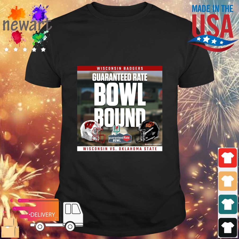 Wisconsin Badgers Vs Oklahoma State Cowboys Guaranteed Rate Bowl Bound 2022 shirt