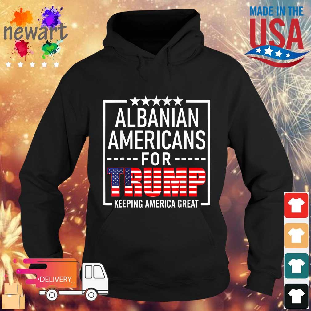 Albanian Americans For Trump Conservative 2024 Re-Election Shirt Hoodie