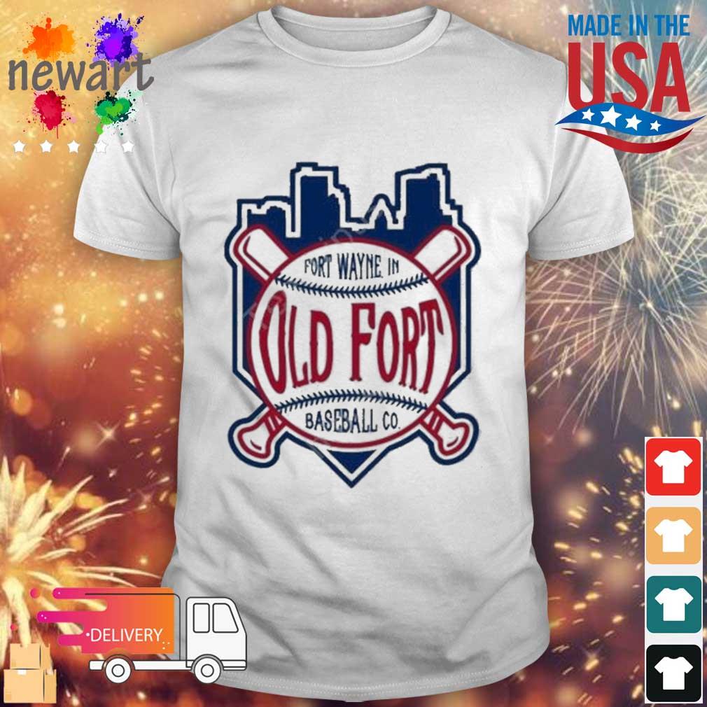 Fort Wayne In Old Fort Baseball Co Shirt