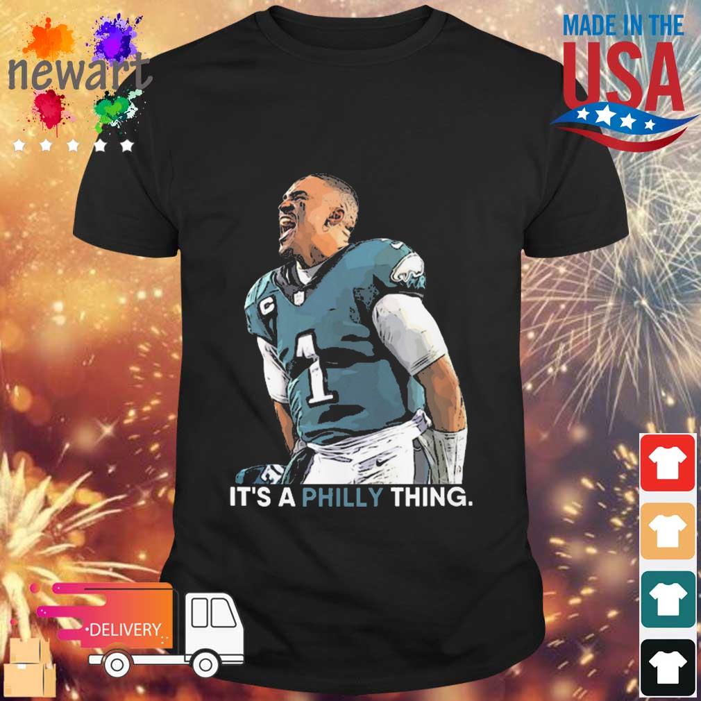 Jalen Hurts It’s A Philly Thing Football Shirt shirt