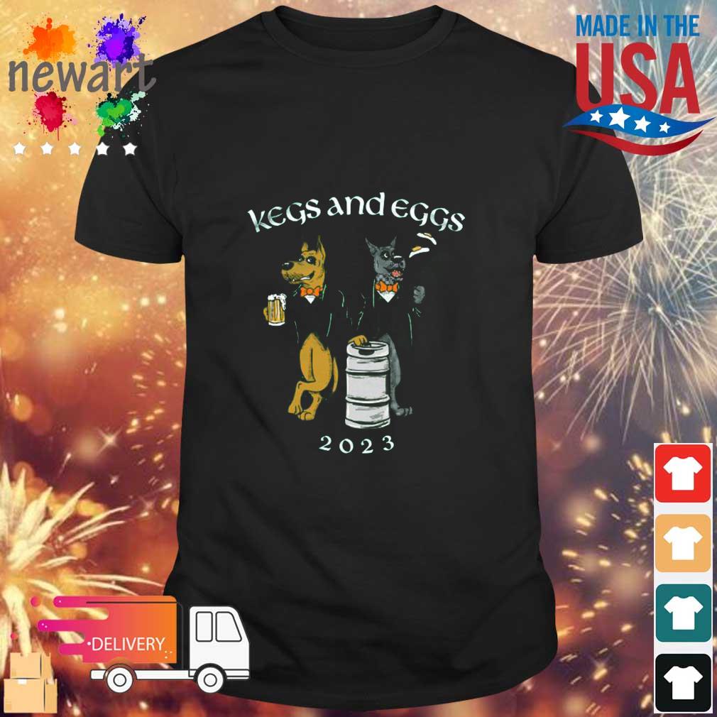 Kegs And Eggs 2023 shirt