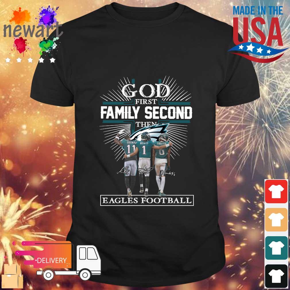 Official A. J. Brown Jalen Hurts And DeVonta Smith God First Family Second Then Eagles Football Signatures 2023 shirt