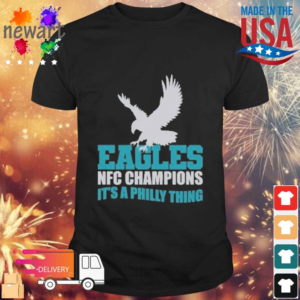 Philadelphia Eagles 2022 Nfc Champions It's A Philly Thing Sweatshirt