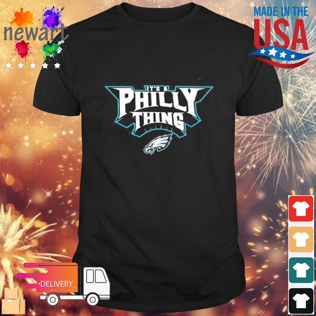 Philadelphia Eagles Football Team It's Philly Thing Sweatshirt