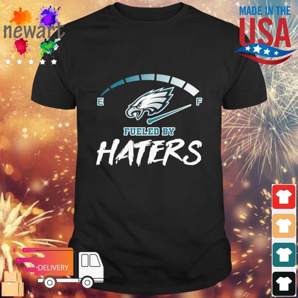Philadelphia Eagles Fueled By Haters Sweatshirt