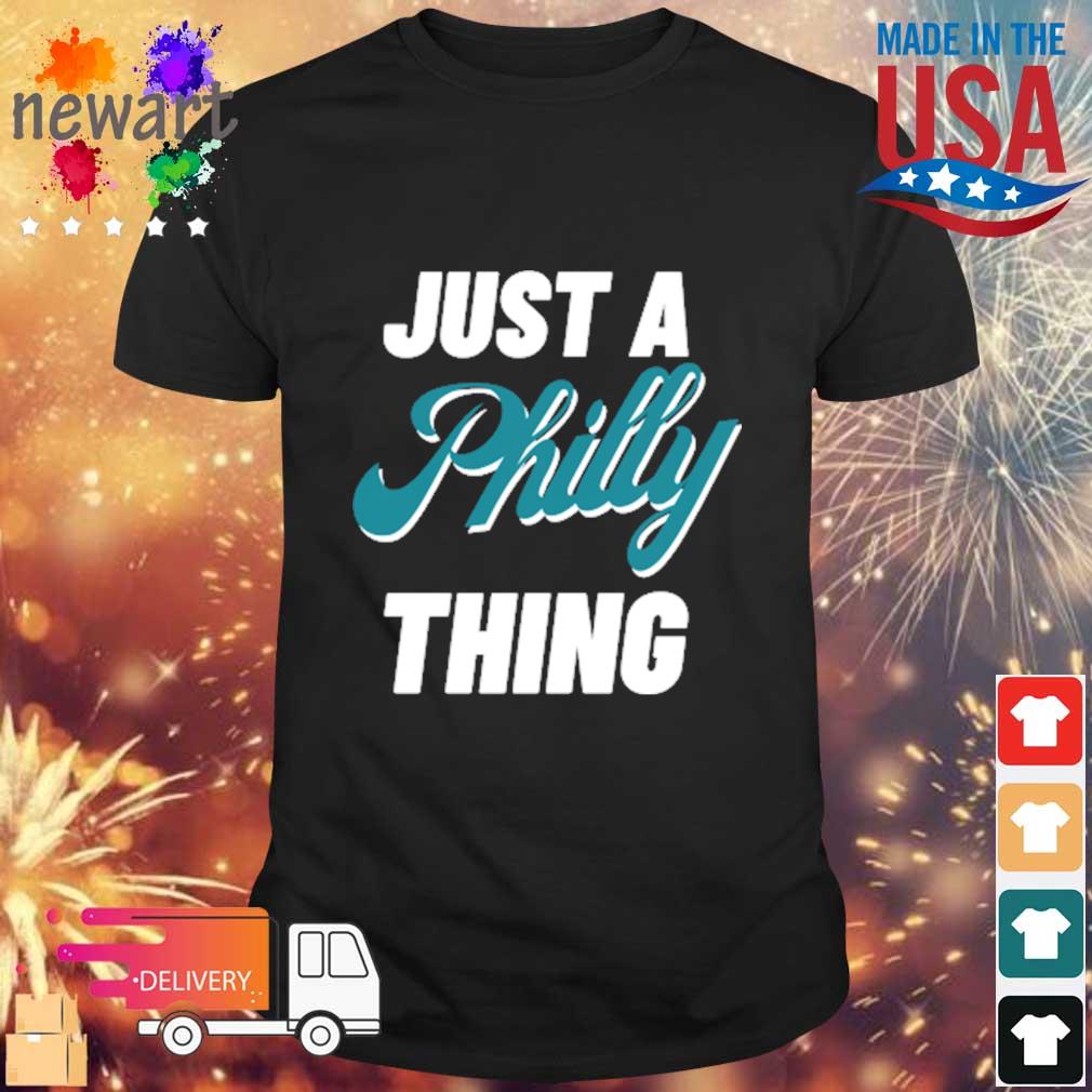 Philadelphia Eagles Just A Philly Thing Sweatshirt